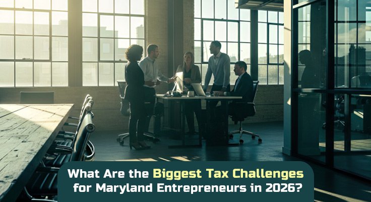 Tax Challenges for Maryland Entrepreneurs