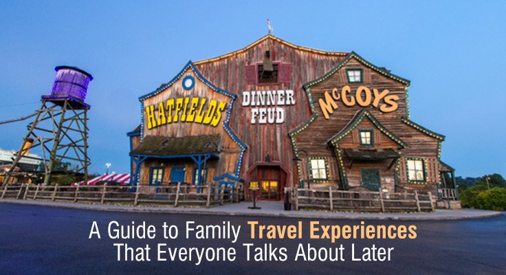 Guide to Family Travel Experiences