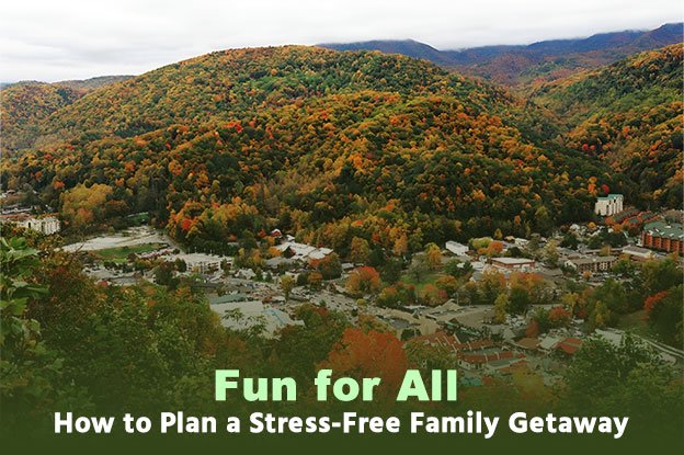 Stress-Free Family Getaway