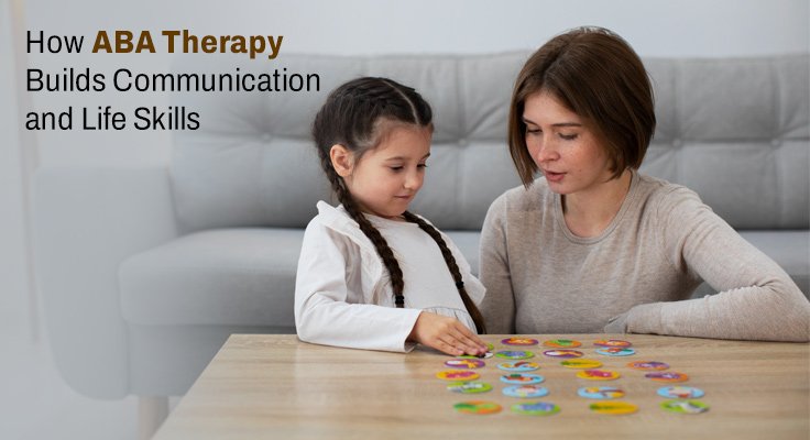 ABA Therapy Builds Communication