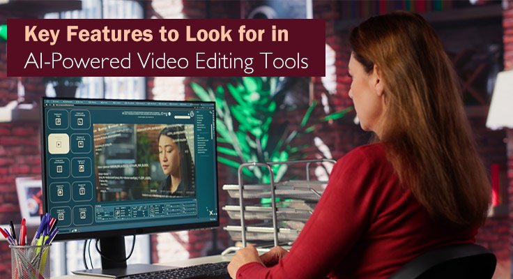 AI-Powered Video Editing Tools