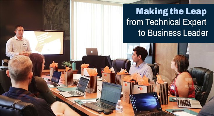 Technical Expert to Business Leader