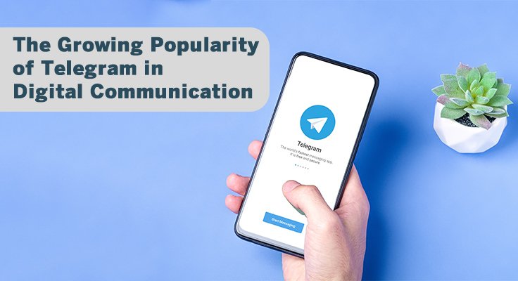 Growing Popularity of Telegram