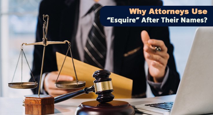 Attorneys Use “Esquire