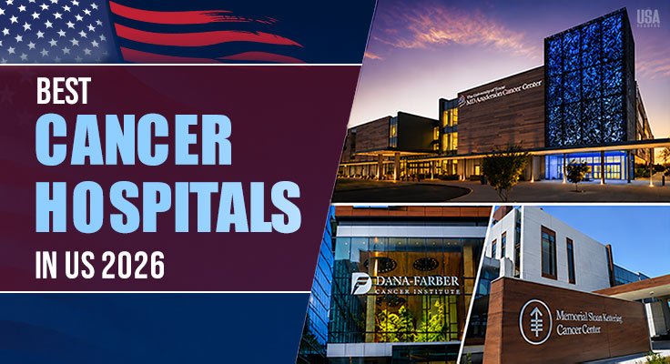 Best cancer hospitals in the US 2026 ranked for advanced treatment and patient outcomes