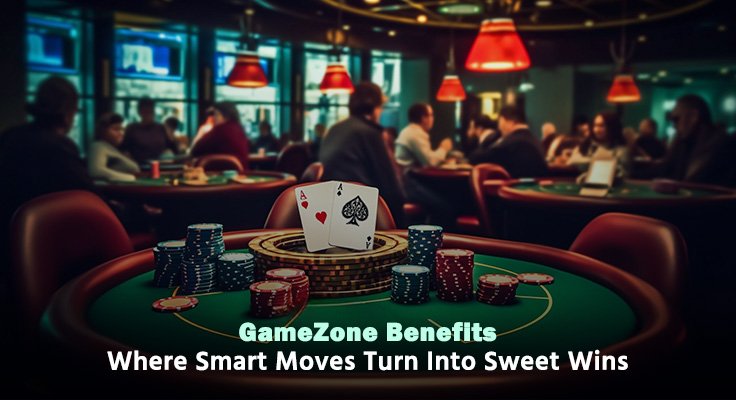 GameZone benefits