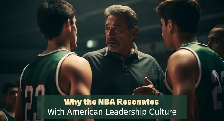NBA Resonates With American Leadership