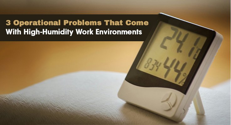 High-Humidity Work Environments