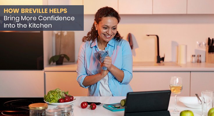 Breville Helps Bring More Confidence