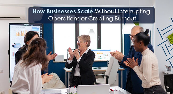 Businesses Scale Without Interrupting Operations