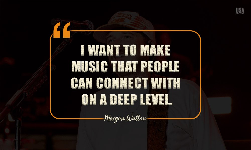 Morgan Wallen Quotes