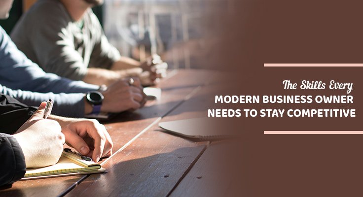 Skills Every Modern Business Owner Needs