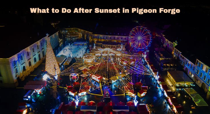 After Sunset in Pigeon Forge