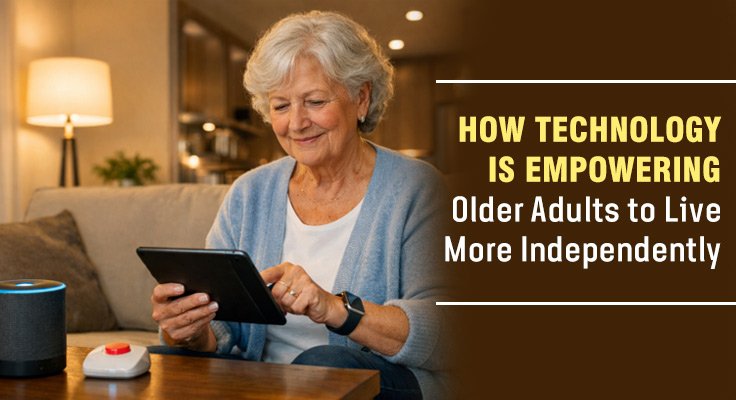 Technology Is Empowering Older Adults