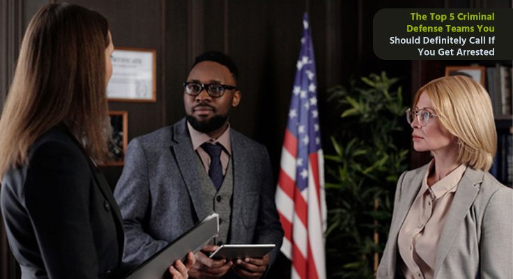 Top 5 Criminal Defense Teams