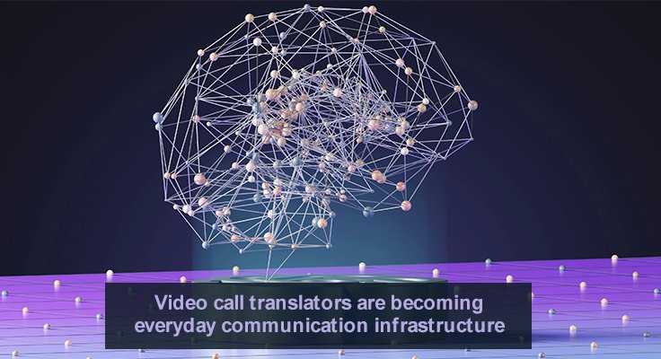 Video call translators
