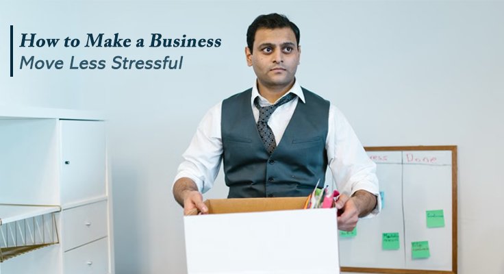 Make a Business Move Less Stressful