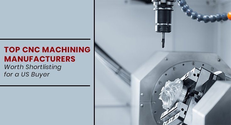 Top CNC Machining Manufacturers