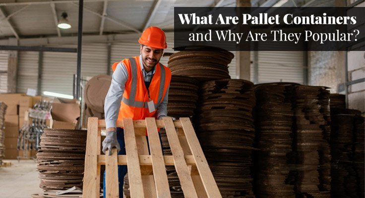 Pallet Containers