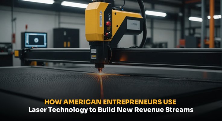American Entrepreneurs Use Laser Technology