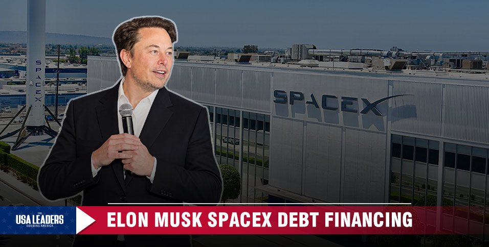 Elon Musk SpaceX debt financing